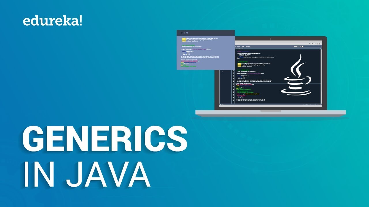 Generics in Java | Java Generics Tutorial | Java Certification Training | Edureka