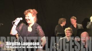 Birgitte Laugesen - The Nearness of You