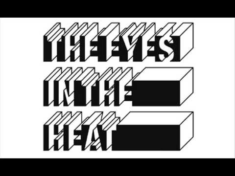 The Eyes In The Heat - Blood (Daniel Avery Remix)