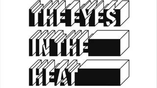 The Eyes In The Heat - Blood (Daniel Avery Remix)