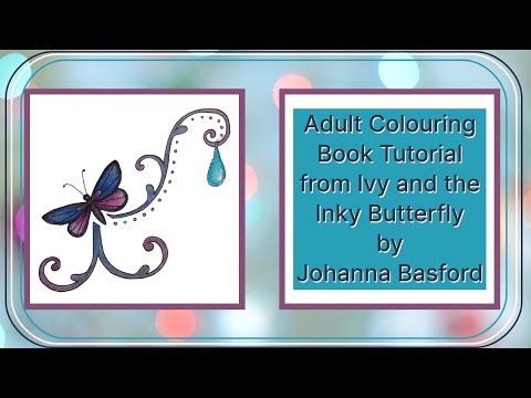 Adult Colouring Tutorial Butterfly from Ivy and the Inky Butterfly by Johanna Basford