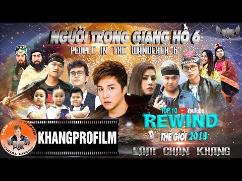 NGƯỜI TRONG GIANG HỒ PHẦN 6 | LÂM CHẤN KHANG | TOP 10 VIDEO TRENDING TOÀN CẦU 2018