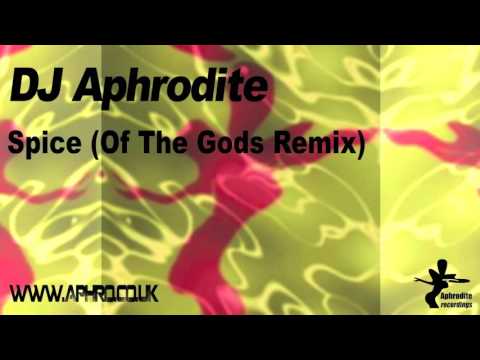 DJ Aphrodite - Spice ( Of The Gods Remix )