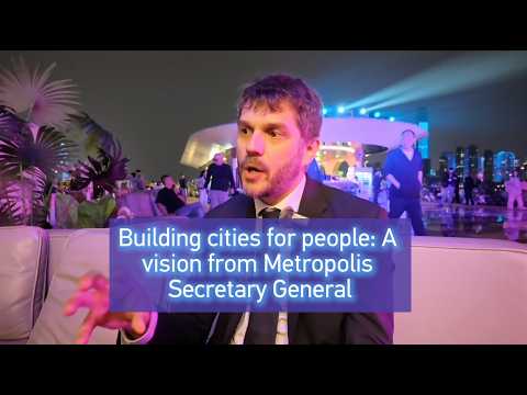 Building cities for people: A vision from metropolis secretary general