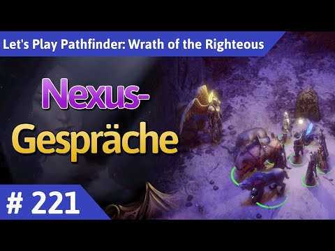 Pathfinder: Wrath of the Righteous deutsch Teil 221 - Nexus-Gespräche Let's Play