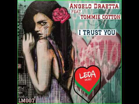 Angelo Draetta feat. Tommie Cotton "I Trust You" [LM007]