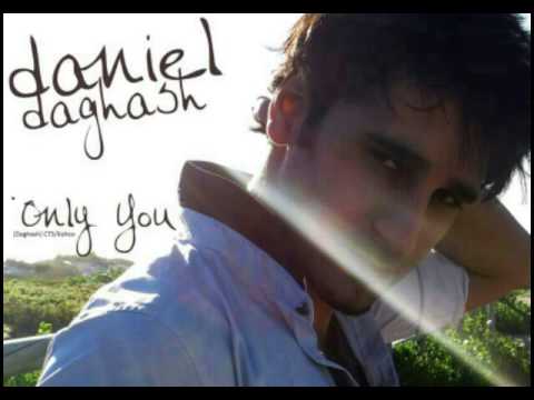 Daniel daghash only you