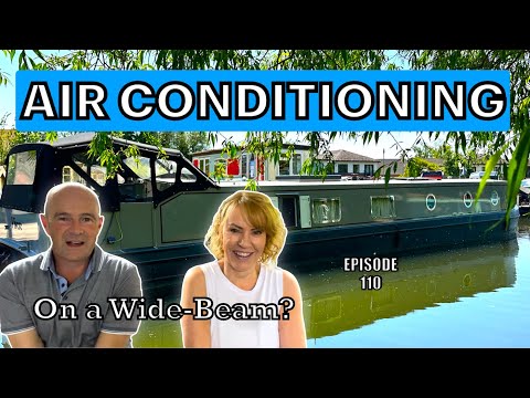 We fit AIR CONDITIONING to our Wide Beam | Boat Life | 110