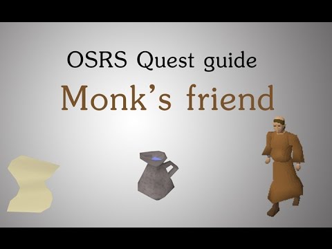 [OSRS] Monk's friend quest guide