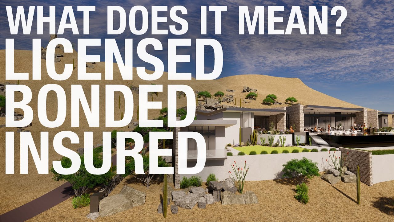 Licensed Bonded Insured | What Does It All Mean? | What You Should Know | Modern Sunset | Part 6 |