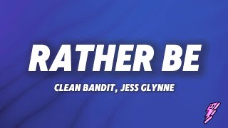 Download lagu Clean Bandit, Jess Glynne - Rather Be (Lyrics) mp3