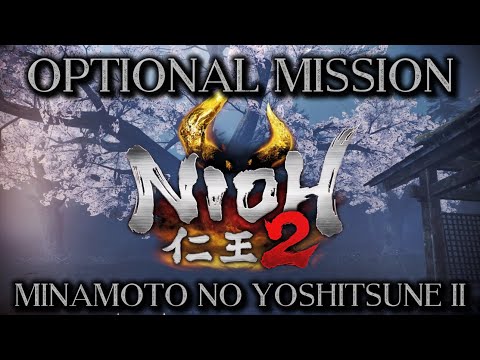 Nioh 2 — The Tengu's Disciple | Optional Mission Bond Of The Blade Minamoto no Yoshitsune Boss (PS4)