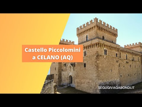 Castello di Celano (L'Aquila) in Abruzzo: tour all'interno delle mura