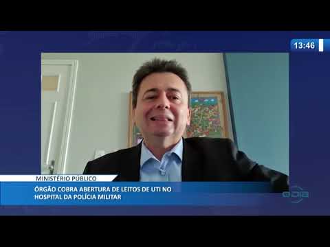 MinisteÌrio PuÌblico cobra abertura de leitos de UTI no Hospital da PoliÌcia Militar (18 05 20)