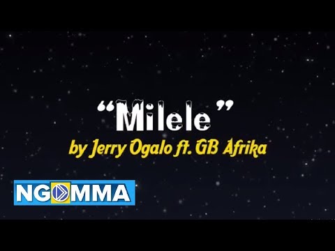 Milele - Jerry Ogallo x G.B Afrika