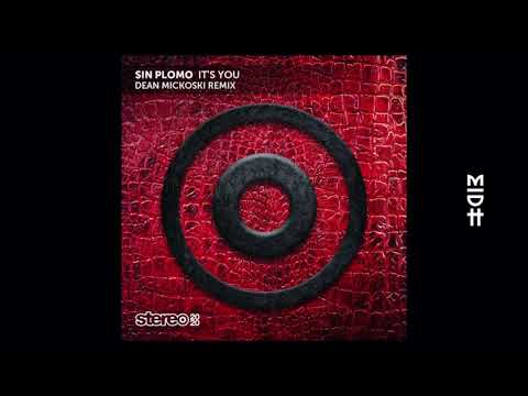 Sin Plomo - It's You (Dean Mickoski Extended Remix)
