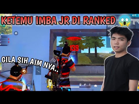 KETEMU IMBA JR DI RANKED !!! G1L4 CUK AIM NYA😱