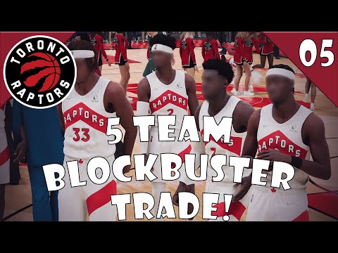 5 TEAM BLOCKBUSTER TRADE! | NBA 2K22 Toronto Raptors MyGM Series - Episode 5