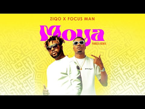 Ziqo & Focus Man - Moya