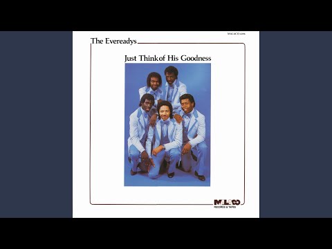 Just Think of His Goodness