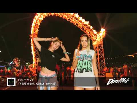 FIGHT CLVB - #SUS (feat. Carly Burns) (Audio) | Dim Mak Records