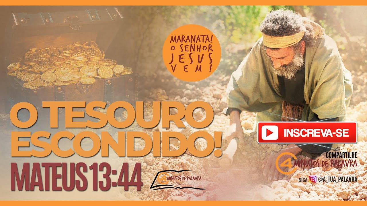 O Tesouro Escondido! Mensagem Mateus 13:44