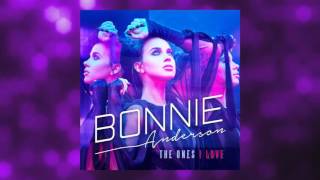 Bonnie Anderson - The Ones I Love