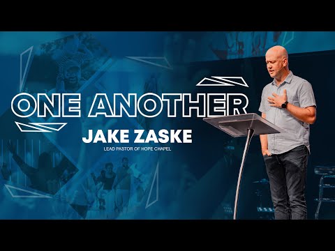 Hope Chapel Olathe | Jake Zaske | One Another