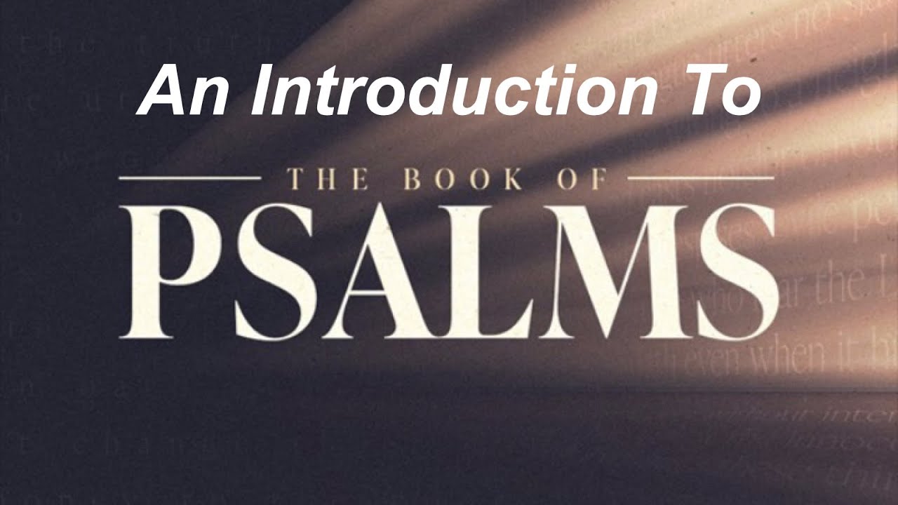 Introduction | The Book of Psalms