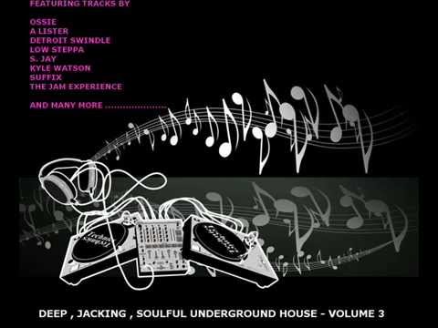 DEEP , JACKIN , SOULFUL UNDERGROUND HOUSE - VOLUME 3