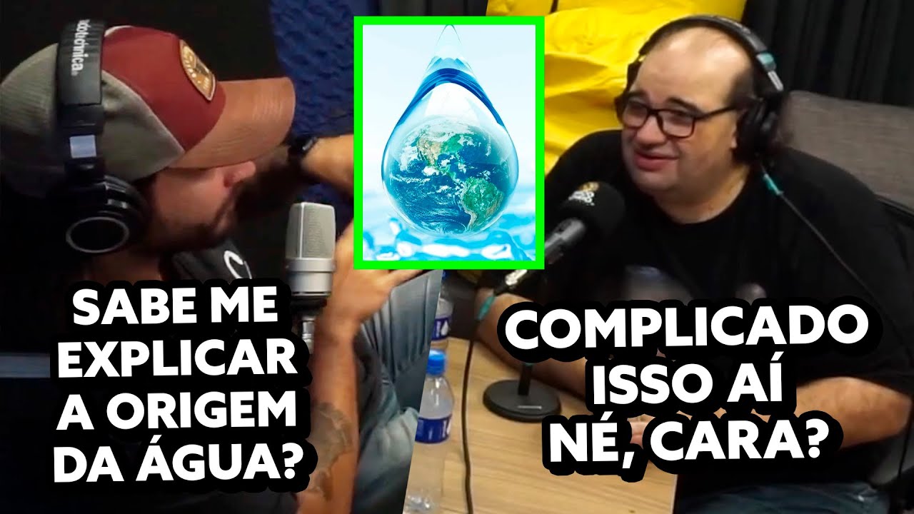 SACANI NOS EXPLICOU A ORIGEM DA ÁGUA!