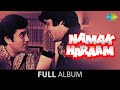 Namak Haraam Full Album Jukebox Rajesh Khanna Rekha Amitabh Bachchan