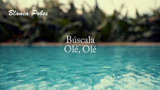BUSCALA OLE OLE BLANCA POBES
