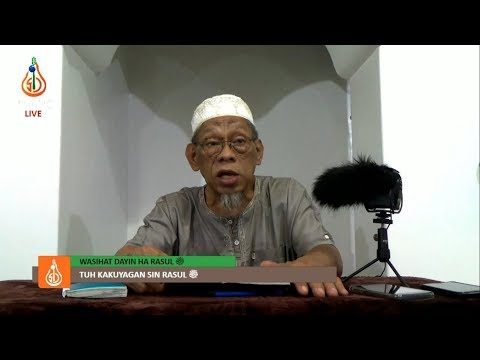 Tuh Kakuyagan sin Rasul ﷺ - Shaykh Jackariya Mohammad (Tausug)
