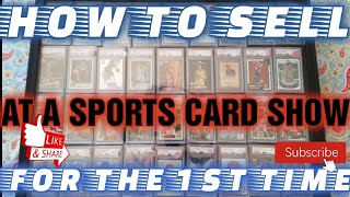 How to sell - vendor at Sports Card shows on a budget with ideas to have a great show!