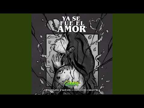 Ya Se Fue el Amor