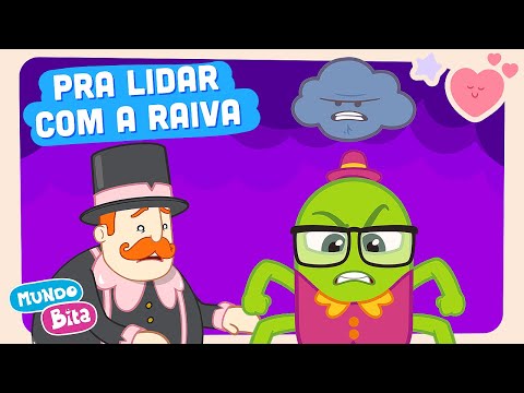 Pra Lidar Com A Raiva - Mundo Bita