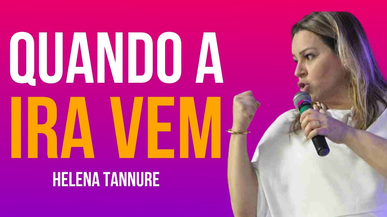 Helena Tannure I Aprenda a controlar suas emoções