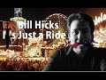 Bill Hicks - It's Just a Ride 