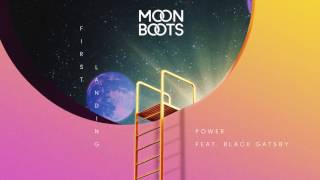 Moon Boots - Power feat. Black Gatsby
