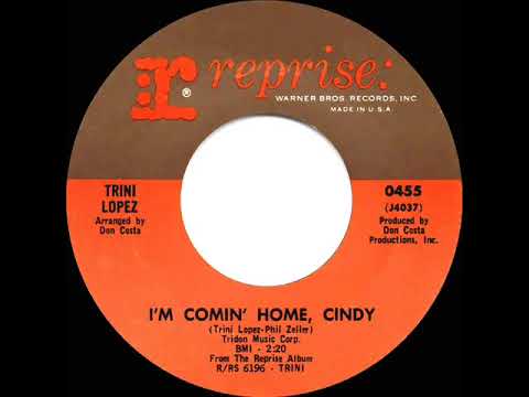 1966 HITS ARCHIVE: I’m  Comin’ Home, Cindy - Trini Lopez (mono 45)