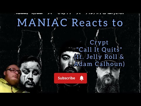 Crypt - Call It Quits (ft. Jelly Roll & Adam Calhoun) (REACTION) | WON'T EVER!!!