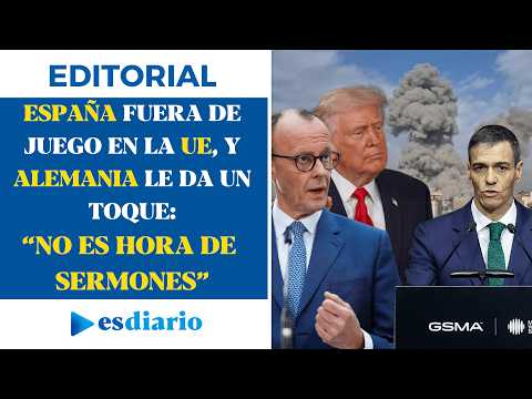 Sánchez leaves Spain out of the EU game and Germany gives him a warning: “This is not the time fo...