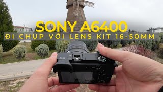 Cùng Mình Lang Thang Chụp Ảnh Với Sony A6400 + Kit 16-50mm – Liệu Lens Kit Có Quá Tệ ! 🧐📸