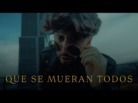 FABARA - QUE SE MUERAN TODOS (Videoclip Oficial)