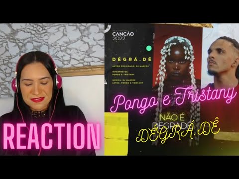 Reaction Pongo e Tristany | DÉGRÁ DÊ | Lyric Video | Festival da Canção 2022