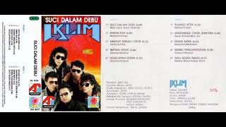 Download lagu Full Album Iklim [Suci Dalam Debu] (1991) mp3