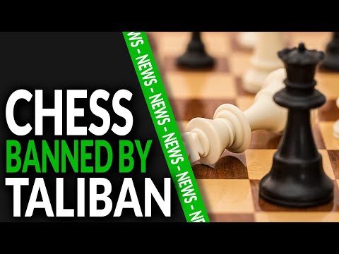 NEWS: Taliban BANNED Chess!
