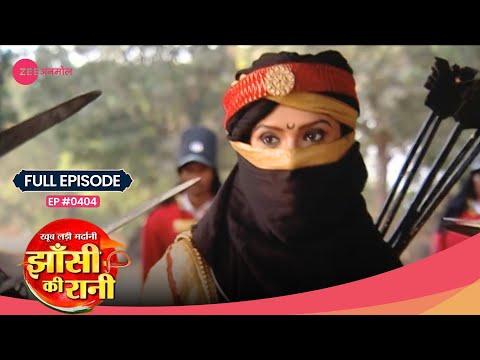 किसने Laxmi Bai की जगह खुद को arrest करवाया? | Jhansi Ki Rani | Full Ep. #404 | Zee Anmol