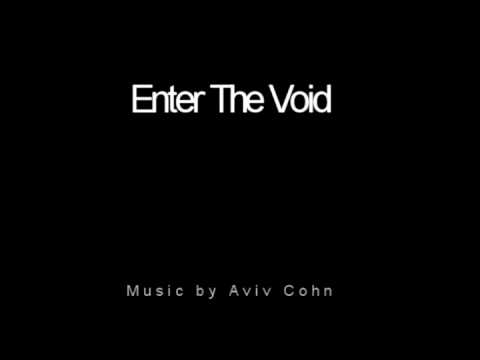 Enter The Void - Original Composition